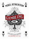 Gambling (eBook): A Story of Triumph and Disaster